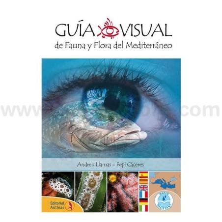 Guía Visual de Fauna y Flora del Mediterráneo - Andreu Llamas