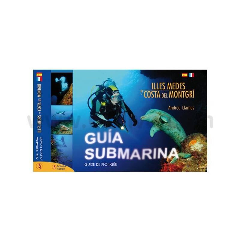 Guía Submarina Islas Medas - Andreu Llamas